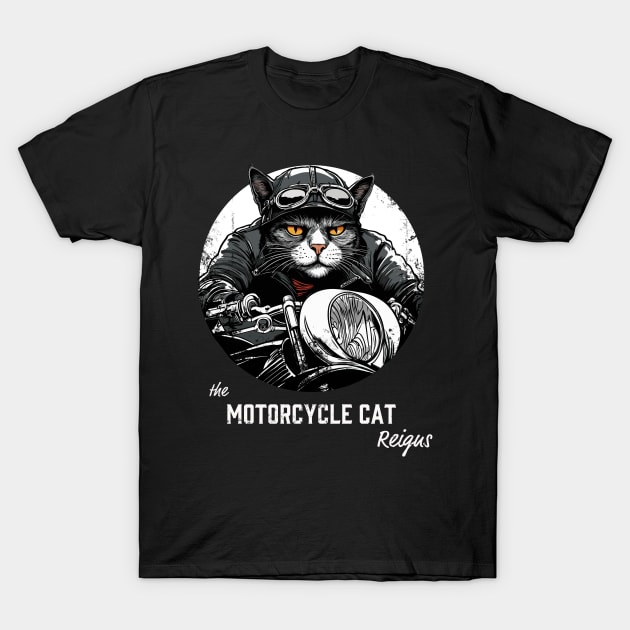 the motorcycle cat reigns T-Shirt by Kingrocker Clothing